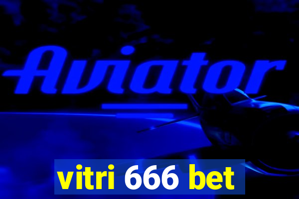 vitri 666 bet